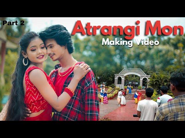 Atrangi Mon Santali Making Video || Part 2 || Aj & Priti || Raju & Guddy || Lucky Santosh Official