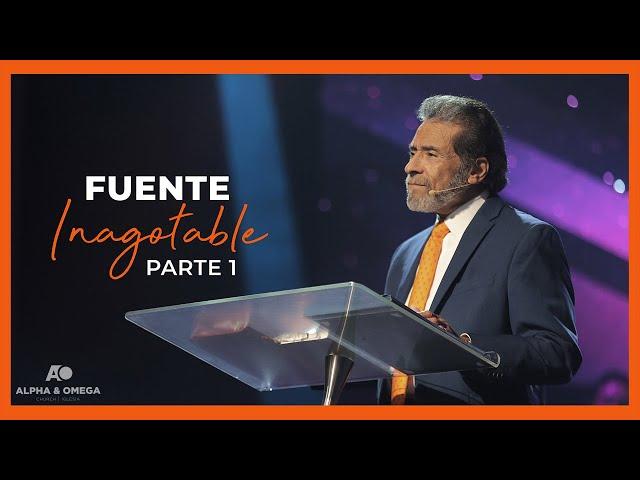 FUENTE INAGOTABLE PARTE 1 | PASTOR ALBERTO DELGADO