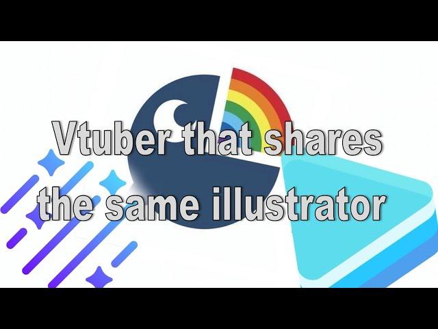 Vtubers that shares the same illustrator