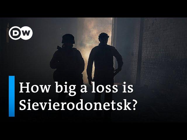 Ukraine abandons Sievierodonetsk: What did Russia gain? | Ukraine Update