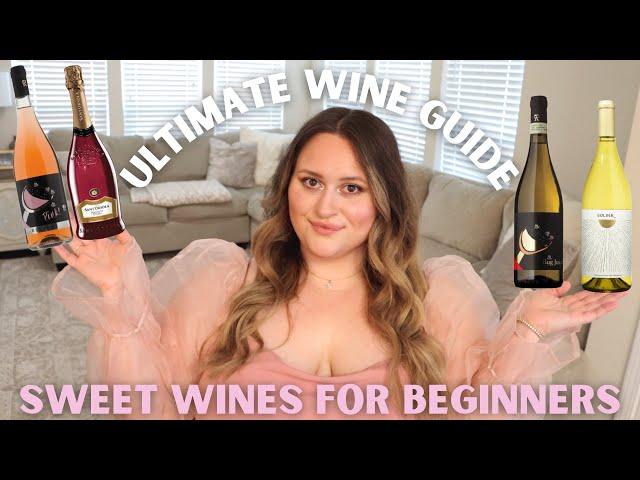 Ultimate Sweet Wine Guide For Beginners | How To Pick A Wine + My Recommendations