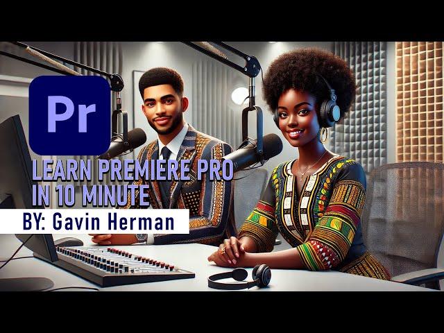 LEARN_PREMIERE_PRO IN 10_MINUTES _BY Gavin Herman