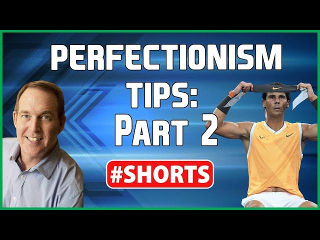 Sports Psychology Video: Helping Perfectionist Athletes Perform Better