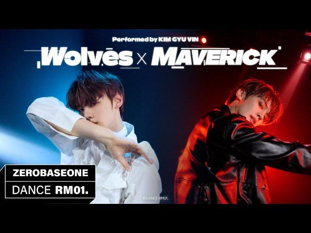 'Wolves' X 'MAVERICK' Performed by ZEROBASEONE (제로베이스원) GYU VIN | DANCE RM 01.