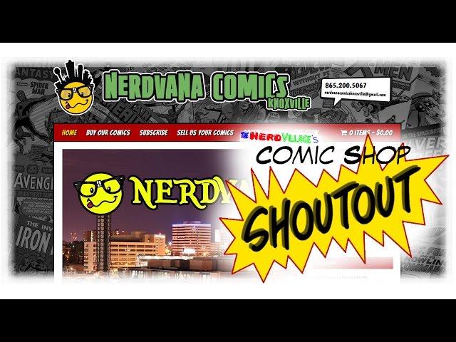 Nerdvana Comic Shop Shoutout! | The Nerd Village