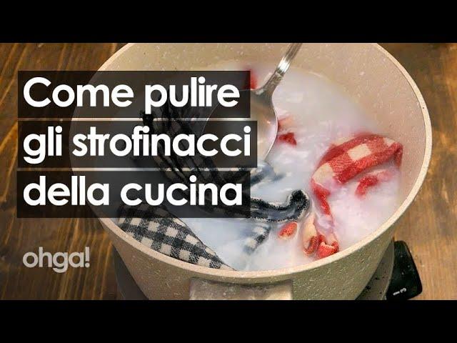 Come pulire gli strofinacci, i panni e la spugna della cucina