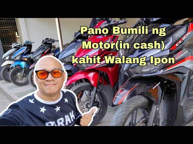 Pano makabili ng Motor (in cash) kahit walang Ipon