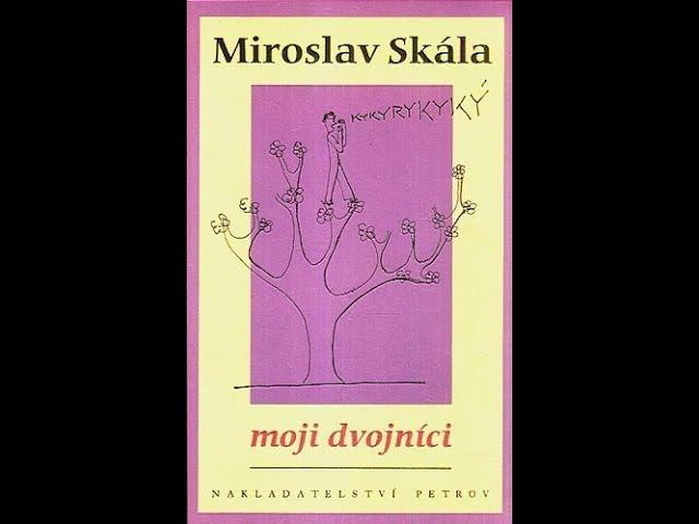 Miroslav Skala, "Moji dvojnici", audiokniha