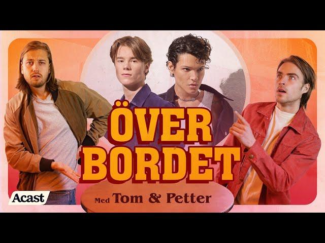 Över Bordet #54 - Edvin Ryding & Omar Rudberg