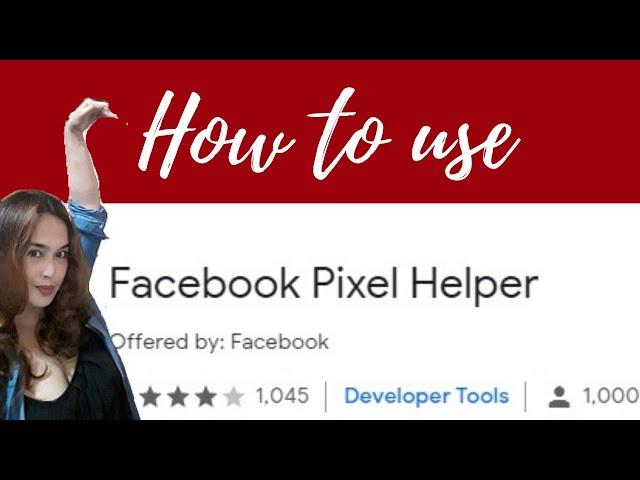 How to Use the Facebook Pixel Helper