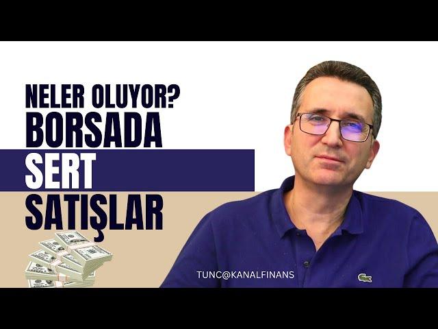 Neler Oluyor, Borsada Sert Satışar