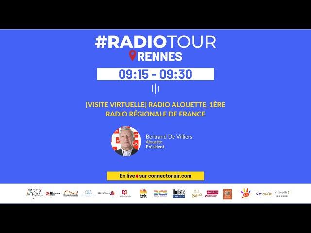 9H15 - [VISITE VIRTUELLE] RADIO ALOUETTE, 1ÈRE RADIO RÉGIONALE DE FRANCE - RadioTour Rennes 2021