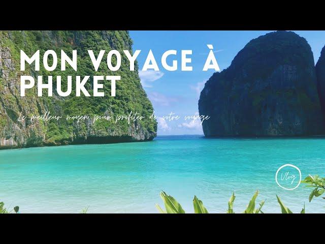 Pourquoi Phuket est la meilleure des destinations de la Thaïlande ?