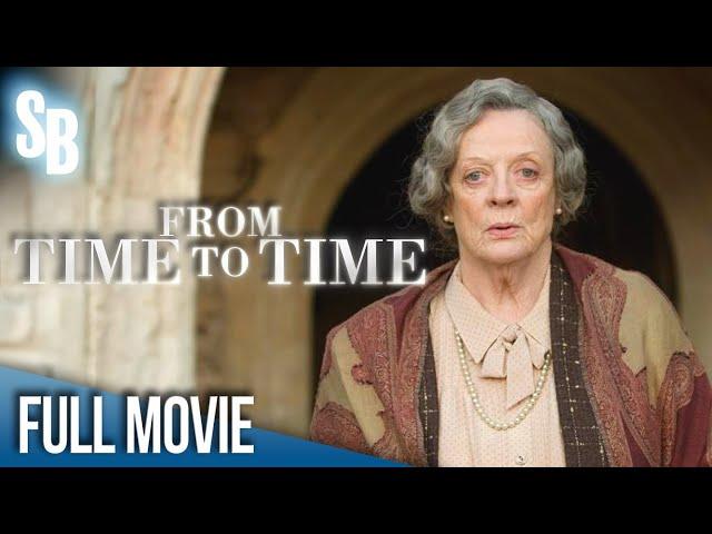 From Time to Time (2009) | Full Movie | Maggie Smith | Hugh Bonneville | Timothy Spall