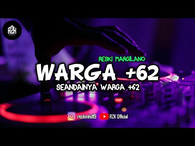 DJ VIRAL TIK-TOK WARGA +62 FULL BASS - Reski Margilano