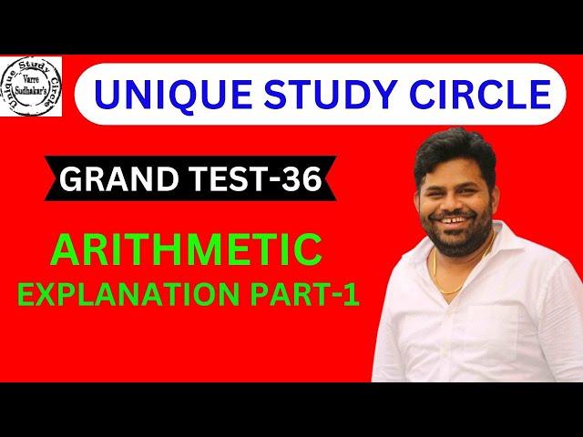 GRAND TEST-36 ARITHMETIC EXPLANATION PART-1