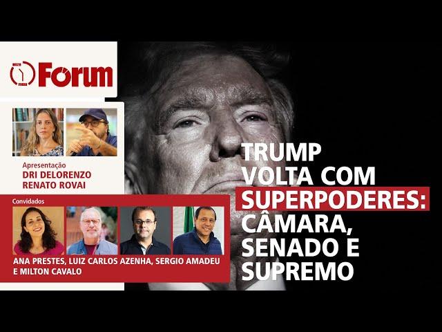 Trump de volta com superpoderes | Lula defende "trabalho conjunto" | O impacto para o Brasil e mundo