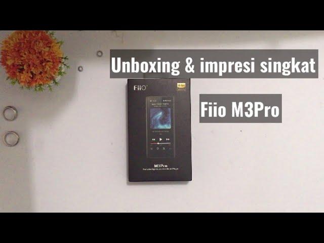 Unboxing & impresi singkat Fiio M3Pro