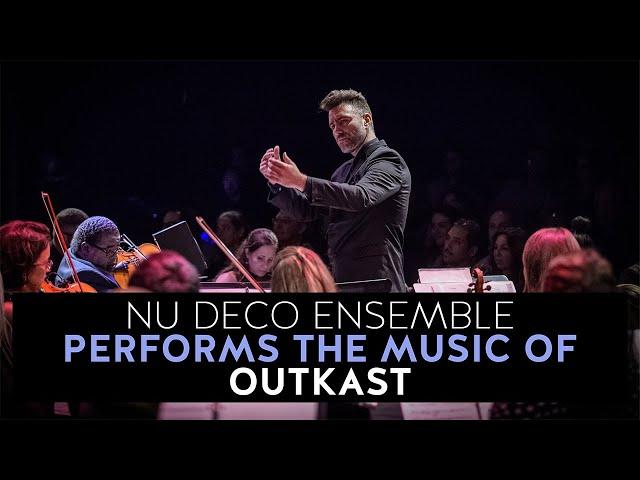 Nu Deco Ensemble Performs the Music of Outkast