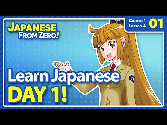 Welcome to Japanese DAY 1! | Japanese From Zero! Video 01