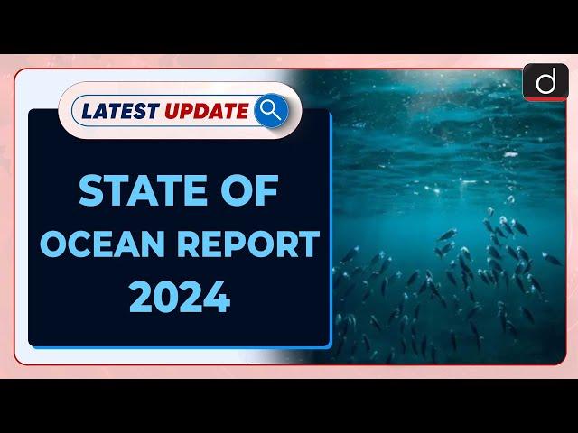 State of Ocean Report 2024 | UNESCO | Ocean Warming | Latest Update | Drishti IAS English