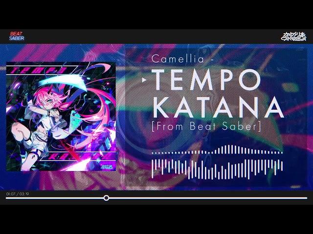 Camellia - TEMPO KATANA [From Beat Saber OST6]