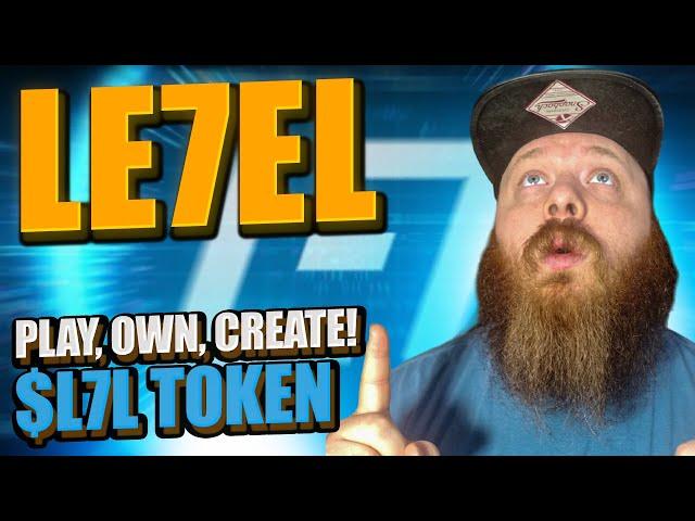 LE7EL | Unlocking the Future of Gaming with $L7L Token. Play, Own, Create Today!