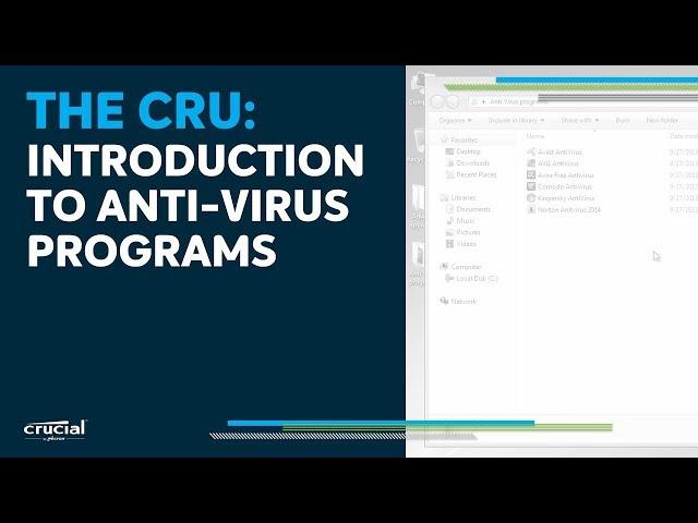 THE CRU: Introduction to anti-virus programs