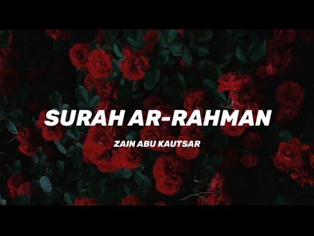 Surah Ar-Rahman||The Beneficent|| English translation||zain abu kautsar