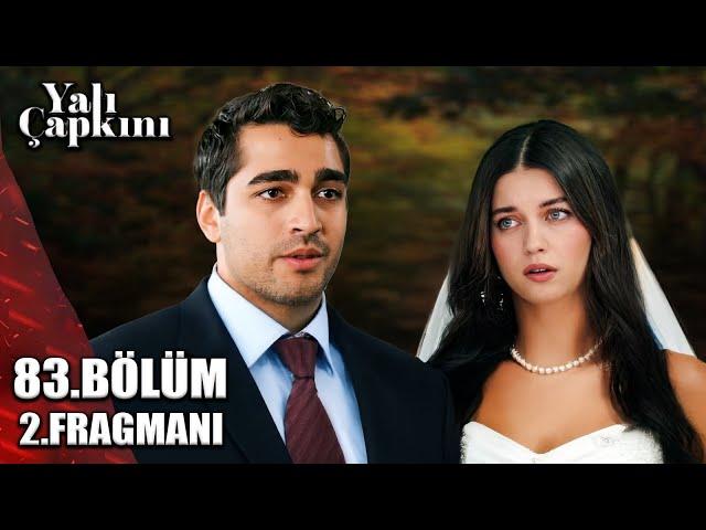 YALI ÇAPKINI 83.BÖLÜM 2. FRAGMANI / Seyran ve Ferit evleniyor (FİNAL)