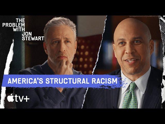 Dismantling Racism Is Patriotic | Jon Talks Race w/ Sen. Cory Booker | The Problem With Jon Stewart