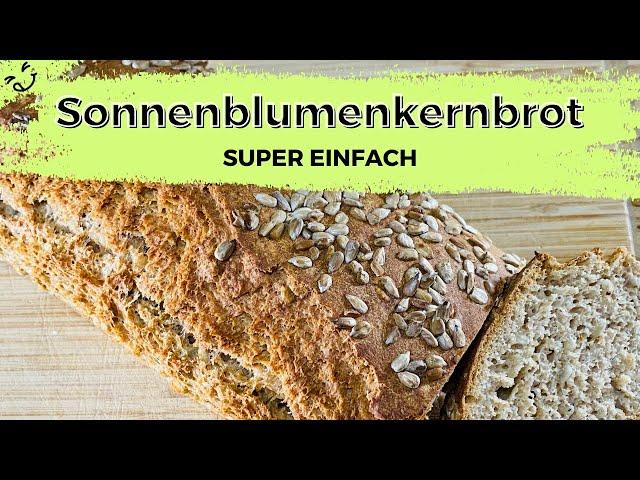 Dinkelbrot mit Sonnenblumenkernen super einfach selber backen!