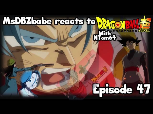 MsDBZbabe reaction to Dragon Ball Super Episode 47