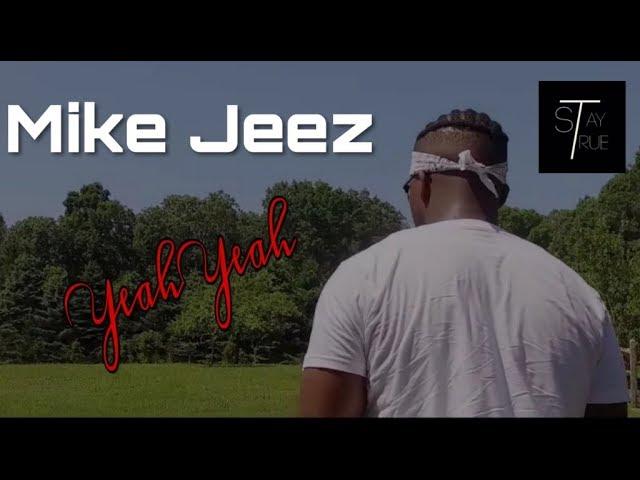 Mike Jeez - Yeah Yeah (Official Music Video)(Prod. DeDeusWtf)