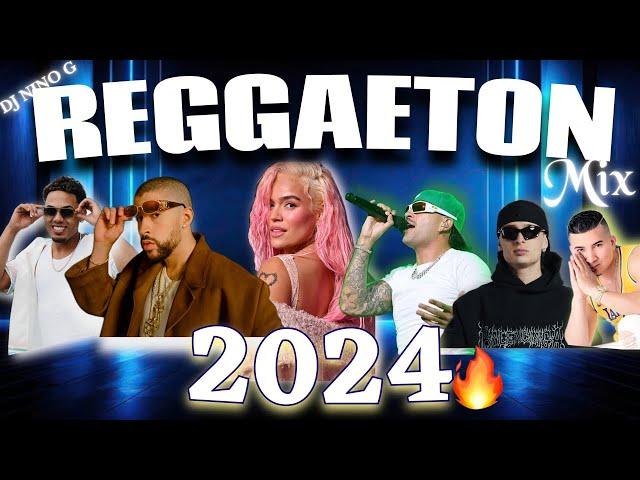 REGGAETON NUEVO 2024 MIX -  DJ NINO G Bad bunny- Feid - Karol G , Peso Pluma, LA FALDA - BUBALU