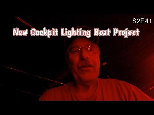 S2 E41|Let There Be Light #learntosail #sailingchannel #boatprojects