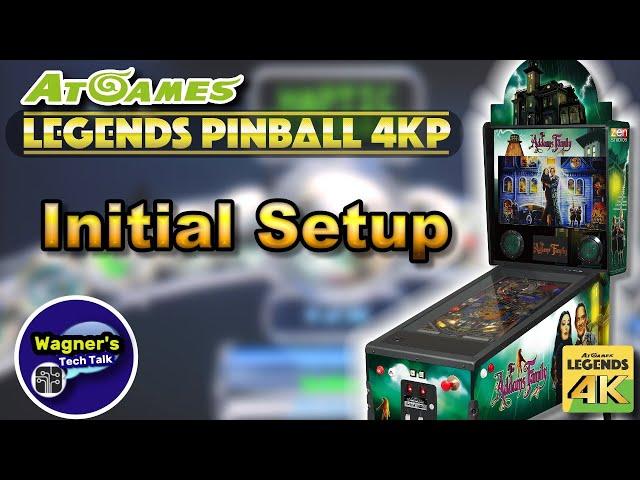 AtGames Legends Pinball 4K: Initial Setup Tutorial (Part 2)