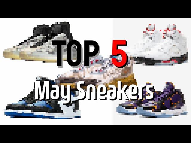 Top 5 May Sneakers You Must Know