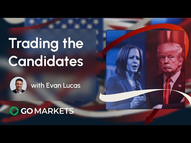 US Election Series 2024: Trading the Candidates