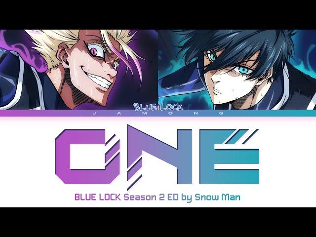 BLUE LOCK Season 2 - Ending FULL "One" by Snow Man (Lyrics)