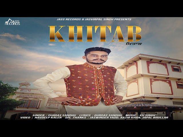 Khitab| ( Full HD)  | Gurdas Sandhu| Punjabi Songs 2017