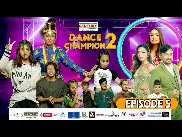 DANCE CHAMPION S2 Episode 5 || Priyanka Karki, Kabita Nepali, Gamvir Bista