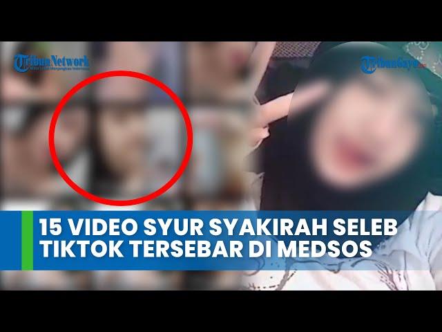15 Video Syur Syakirah Seleb Tiktok Tersebar di Medsos