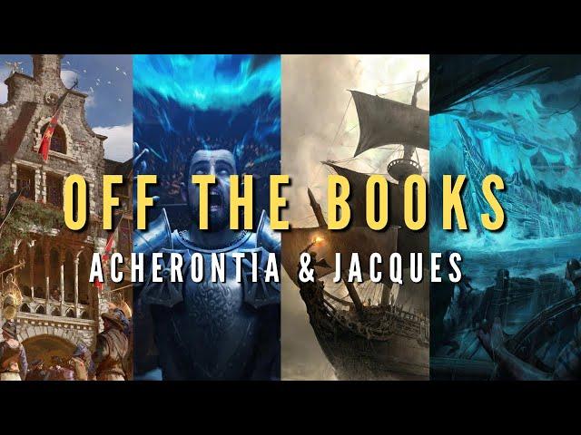 GWENT |OFF THE BOOKS | JACQUES AND ACHERONTIA