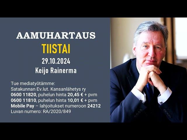 Aamuhartaus tiistai 29.10.2024 - Keijo Rainerma