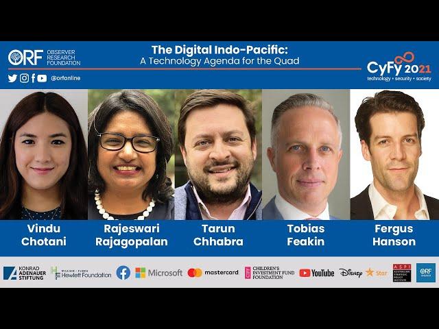 The Digital Indo-Pacific: A Technology Agenda for the Quad || ORF CyFy 2021 ||