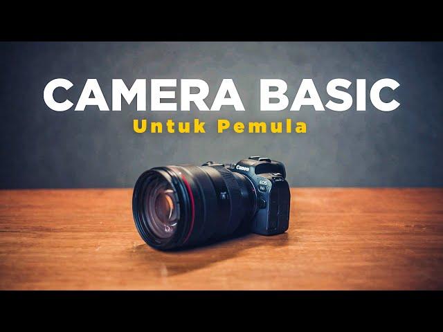 Belajar DASAR KAMERA Untuk Pemula.. !!