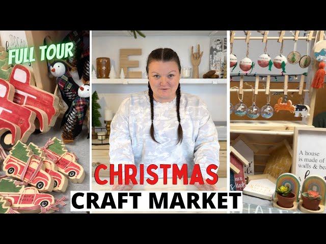 Selling at a CHRISTMAS CRAFT MARKET + FULL CRAFT SHOW TOUR 2021