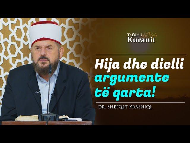 Hija dhe dielli argumente të qarta! - Dr. Shefqet Krasniqi