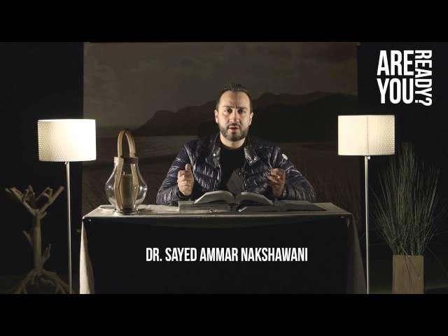 DR. Sayed Ammar Nakshawani - Are You Ready? - Ahlulbayt and The Quran